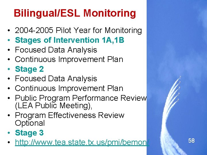 Bilingual/ESL Monitoring • • 2004 -2005 Pilot Year for Monitoring Stages of Intervention 1