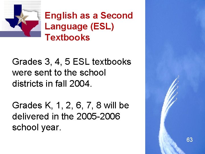 English as a Second Language (ESL) Textbooks Grades 3, 4, 5 ESL textbooks were