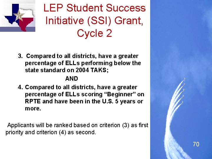 LEP Student Success Initiative (SSI) Grant, Cycle 2 3. Compared to all districts, have