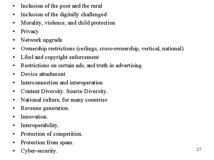  • • • • • Inclusion of the poor and the rural Inclusion