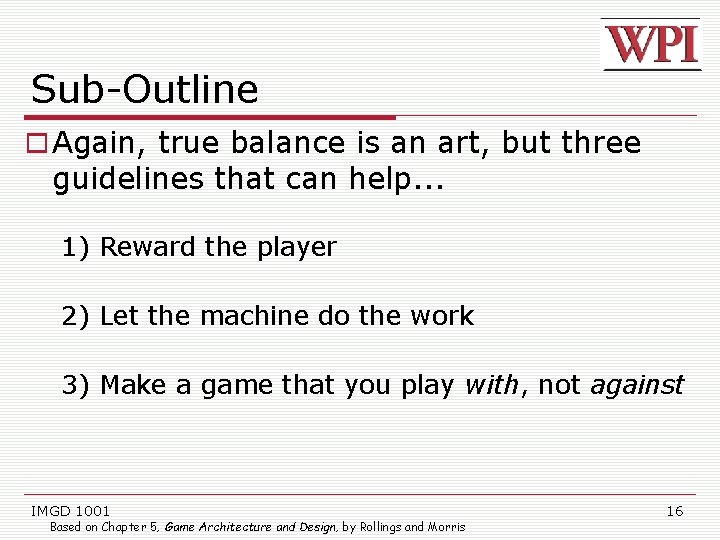 Sub-Outline Again, true balance is an art, but three guidelines that can help. .