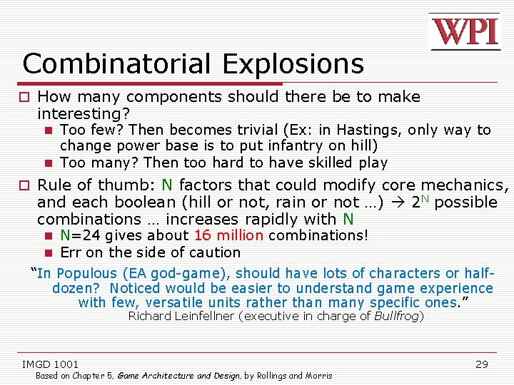 Combinatorial Explosions How many components should there be to make interesting? Too few? Then