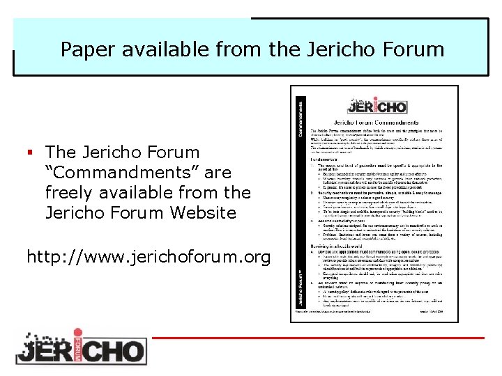 Paper available from the Jericho Forum § The Jericho Forum “Commandments” are freely available