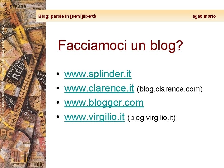 Carlo Carrà, Manifestazione interventista, 1914 (Coll. Mattioli – Milano) Blog: parole in [semi]libertà agati