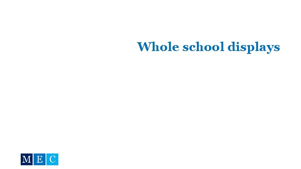 Whole school displays 