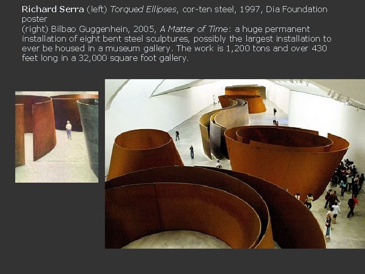 Richard Serra (left) Torqued Ellipses, cor-ten steel, 1997, Dia Foundation poster (right) Bilbao Guggenhein,