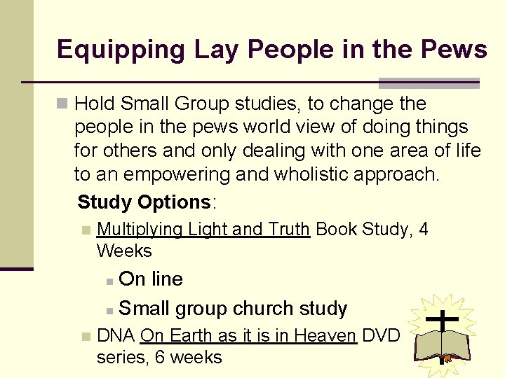 Equipping Lay People in the Pews n Hold Small Group studies, to change the Equipping Lay People in the Pews n Hold Small Group studies, to change the