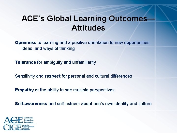 ACE’s Global Learning Outcomes— Attitudes Openness to learning and a positive orientation to new