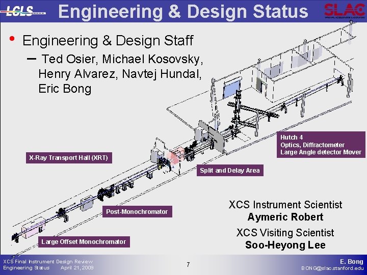 Engineering & Design Status • Engineering & Design Staff – Ted Osier, Michael Kosovsky,