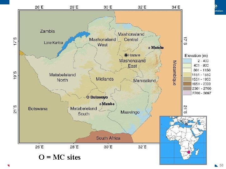 O Mutoko O Bulawayo O Matobo O = MC sites 58 