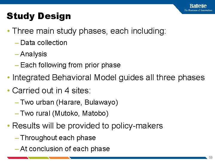 Study Design • Three main study phases, each including: – Data collection – Analysis