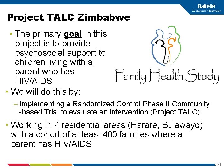 Project TALC Zimbabwe • The primary goal in this project is to provide psychosocial