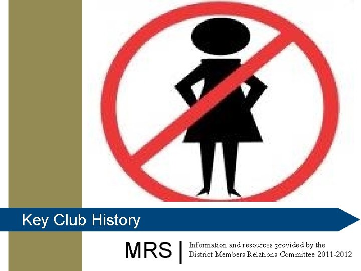 The club was comprised of the key boys in the school, willing to serve