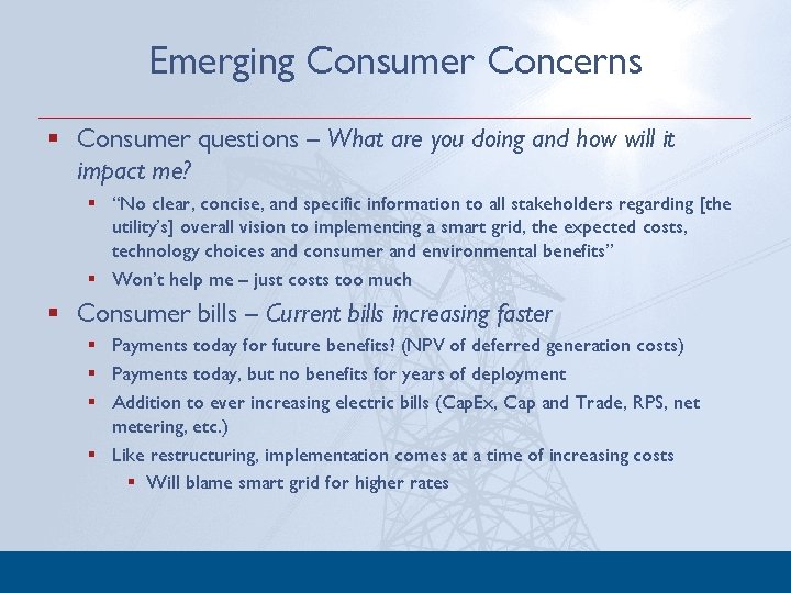 Emerging Consumer Concerns § Consumer questions – What are you doing and how will