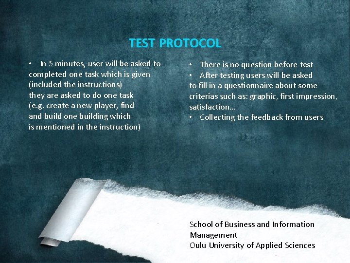 TEST PROTOCOL • In 5 minutes, user will be asked to completed one task