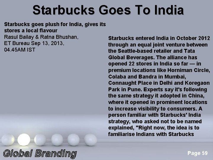 Starbucks Goes To India Starbucks goes plush for India, gives its stores a local