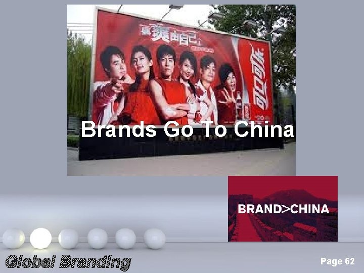 Brands Go To China Global Branding Powerpoint Templates Page 62 