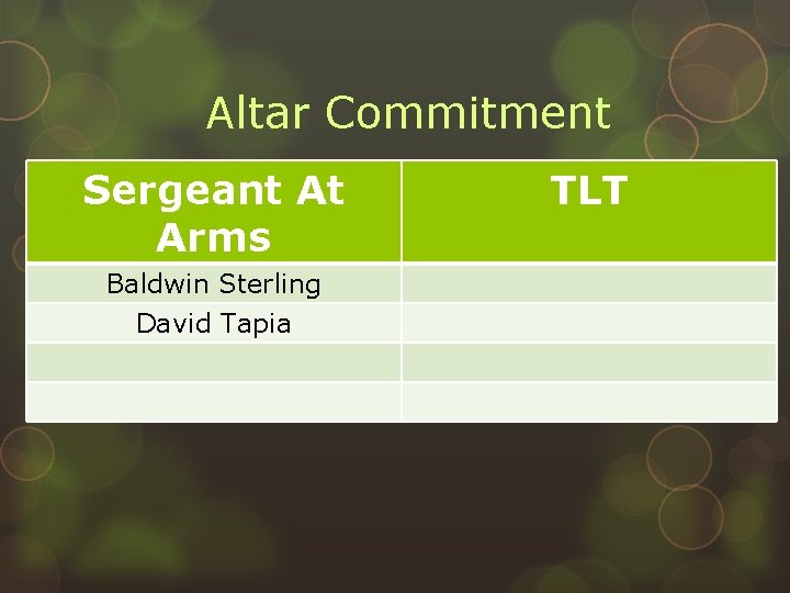 Altar Commitment Sergeant At Arms Baldwin Sterling David Tapia TLT 