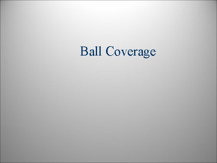 Ball Coverage 