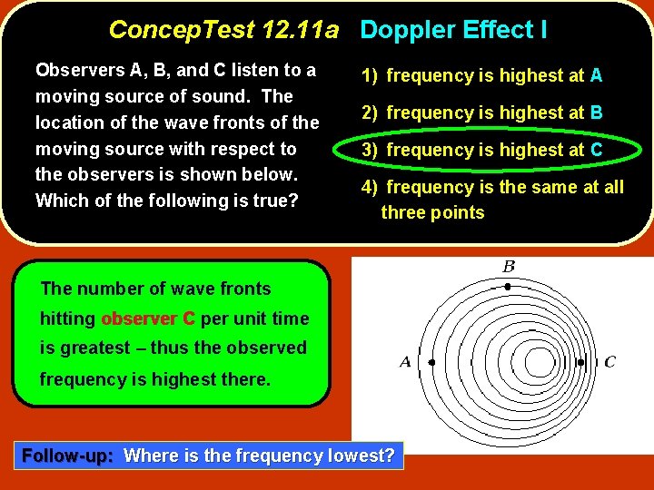 Concep. Test 12. 11 a Doppler Effect I Observers A, B, and C listen