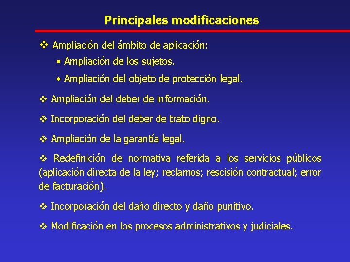 Principales modificaciones v Ampliación del ámbito de aplicación: • Ampliación de los sujetos. •