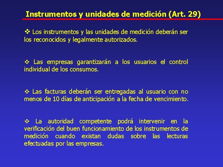 Instrumentos y unidades de medición (Art. 29) v Los instrumentos y las unidades de