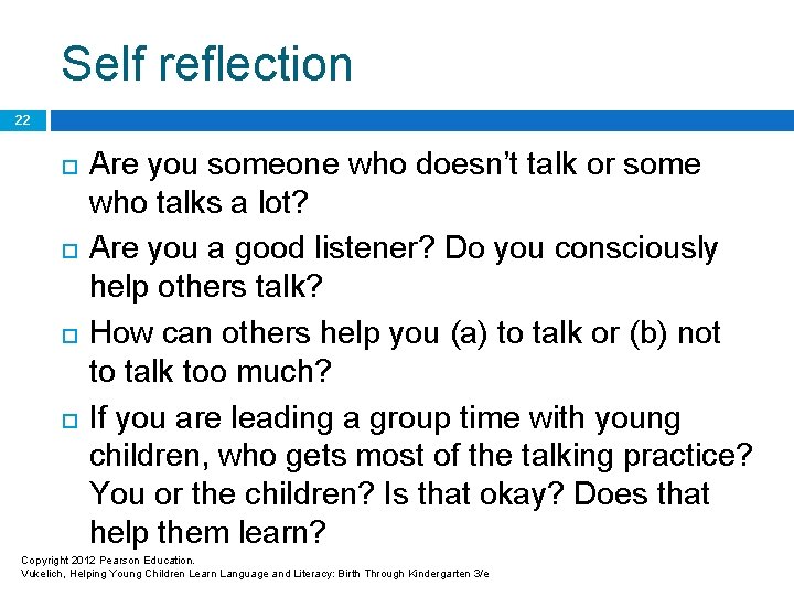 Self reflection 22 Are you someone who doesn’t talk or some who talks a