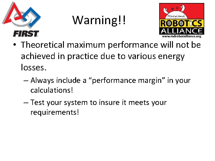 Warning!! • Theoretical maximum performance will not be achieved in practice due to various