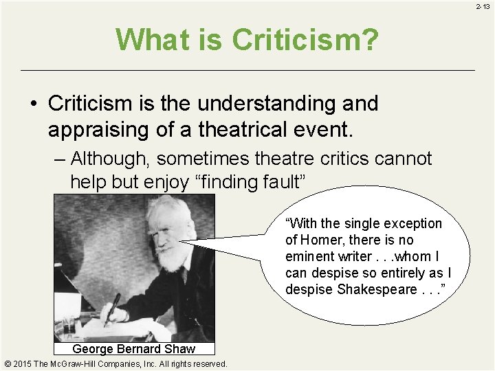 2 -13 What is Criticism? • Criticism is the understanding and appraising of a 2 -13 What is Criticism? • Criticism is the understanding and appraising of a
