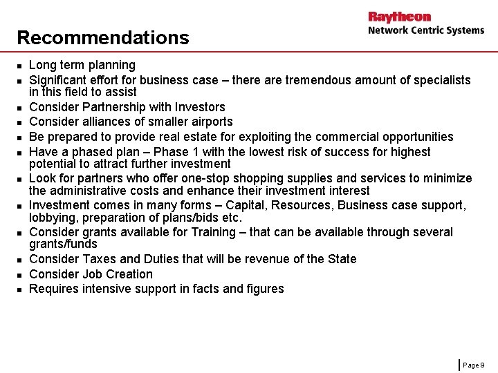 Recommendations n n n Long term planning Significant effort for business case – there Recommendations n n n Long term planning Significant effort for business case – there