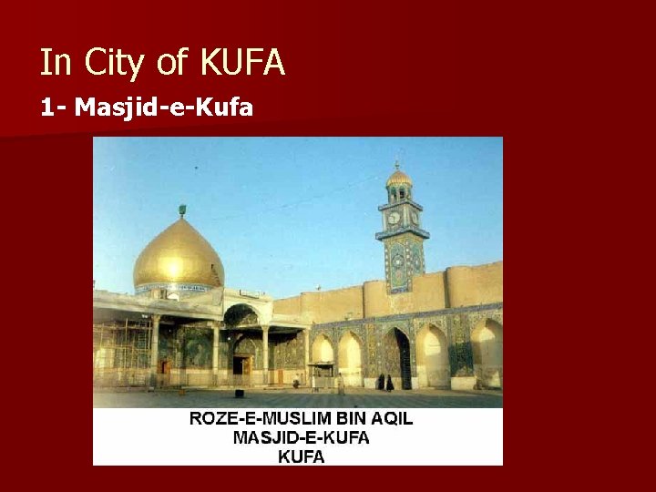 In City of KUFA 1 - Masjid-e-Kufa 