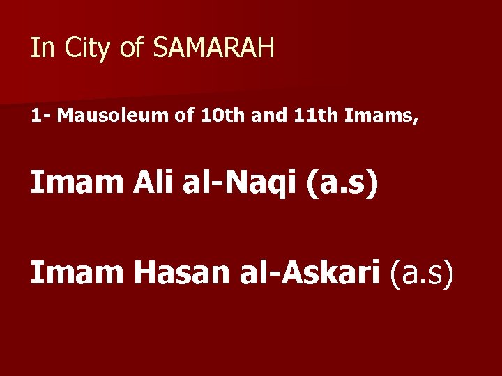 In City of SAMARAH 1 - Mausoleum of 10 th and 11 th Imams,