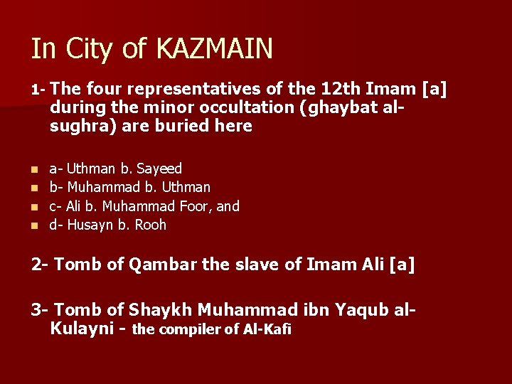 In City of KAZMAIN 1 - The four representatives of the 12 th Imam