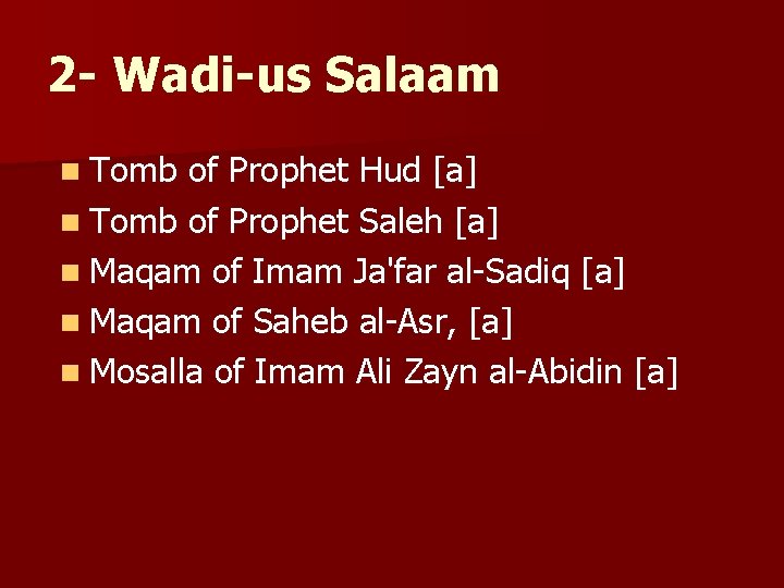 2 - Wadi-us Salaam n Tomb of Prophet Hud [a] n Tomb of Prophet