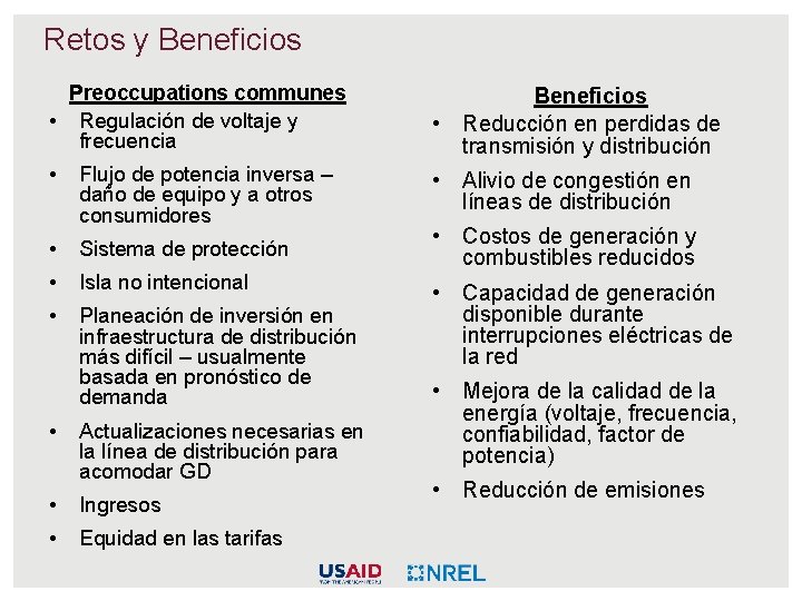 Retos y Beneficios Preoccupations communes • Regulación de voltaje y frecuencia Beneficios • Reducción