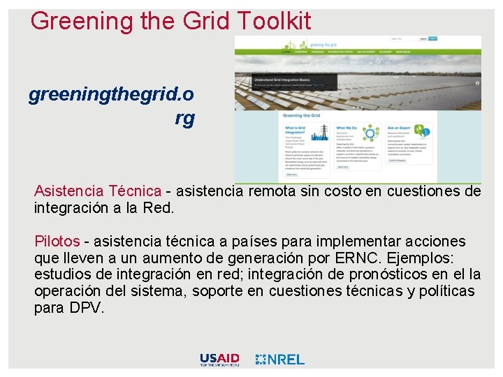 Greening the Grid Toolkit greeningthegrid. o rg Asistencia Técnica - asistencia remota sin costo