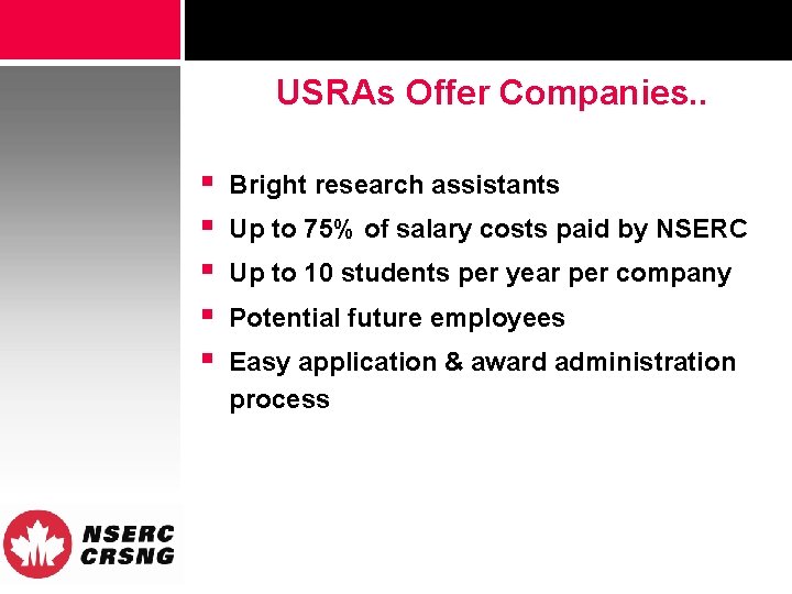 USRAs Offer Companies. . § § § Bright research assistants Up to 75% of