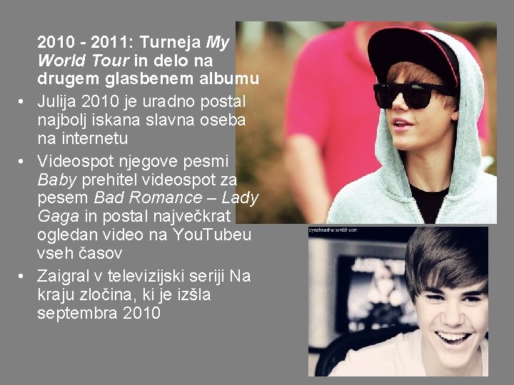 2010 - 2011: Turneja My World Tour in delo na drugem glasbenem albumu •