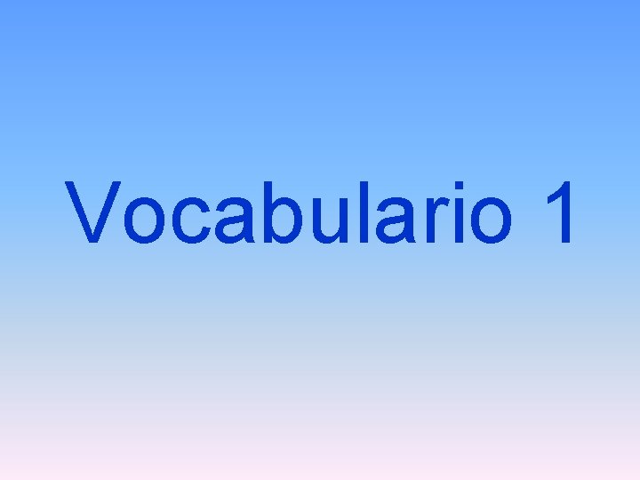 Vocabulario 1 