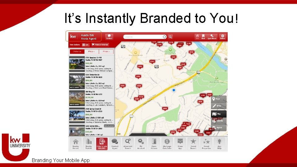 It’s Instantly Branded to You! Austin SW Annie Agent Branding Your Mobile App 