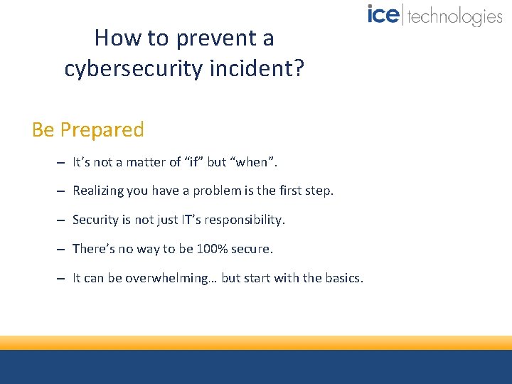 How to prevent a cybersecurity incident? Be Prepared – It’s not a matter of