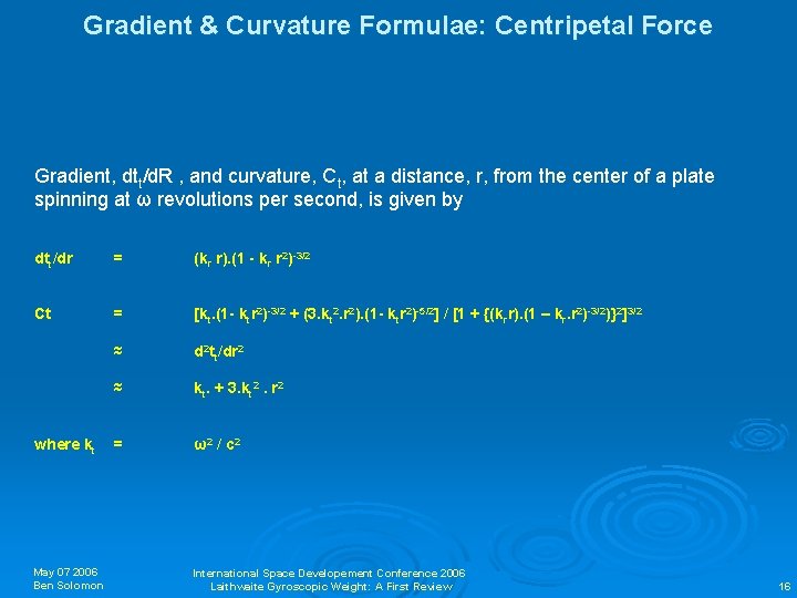 Gradient & Curvature Formulae: Centripetal Force Gradient, dtt/d. R , and curvature, Ct, at
