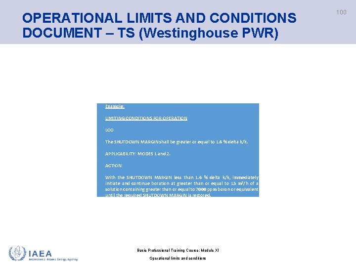 OPERATIONAL LIMITS AND CONDITIONS DOCUMENT – TS (Westinghouse PWR) Example: LIMITING CONDITIONS FOR OPERATION