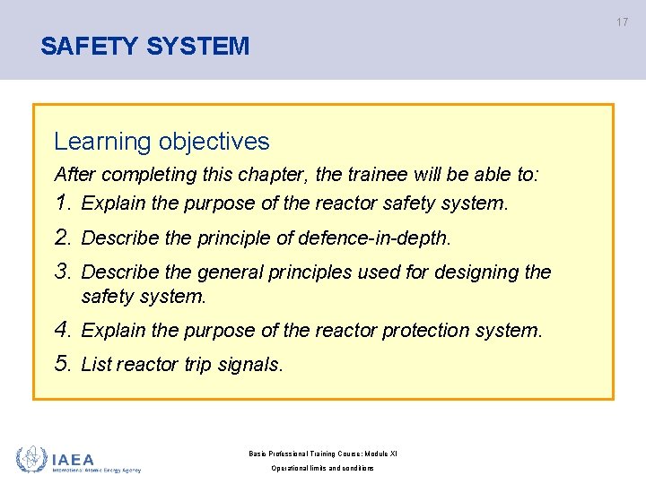 17 SAFETY SYSTEM Learning objectives After completing this chapter, the trainee will be able