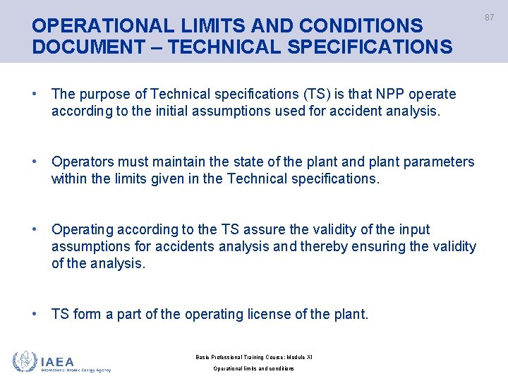 OPERATIONAL LIMITS AND CONDITIONS DOCUMENT – TECHNICAL SPECIFICATIONS • The purpose of Technical specifications