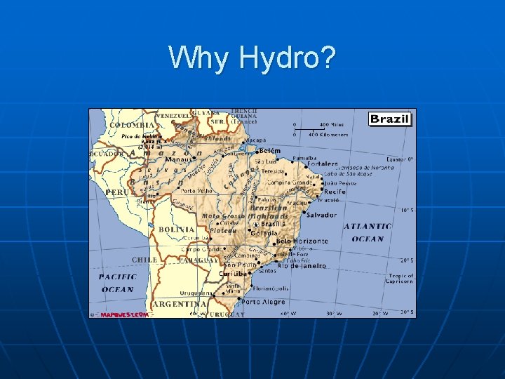 Why Hydro? 