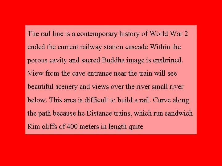 The rail line is a contemporary history of World War 2 ended the current