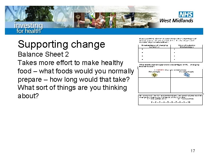 Supporting change Balance Sheet 2 Takes more effort to make healthy food – what