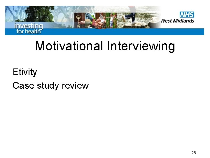 Motivational Interviewing Etivity Case study review 28 