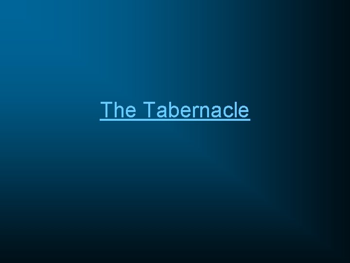 The Tabernacle 